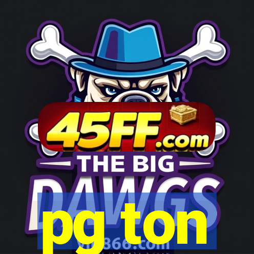 pg ton